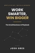 WORK SMARTER, WIN BIGGER
