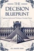 The Decision Blueprint