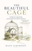 The Beautiful Cage