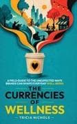 The Currencies of Wellness