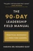 The 90-Day Leadership Field Manual