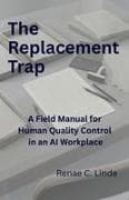 The Replacement Trap