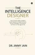 The Intelligence Designer