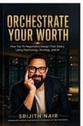 Orchestrate Your Worth