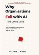 Why Organisations Fail with AI-and Others Don't