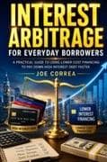 Interest Arbitrage for Everyday Borrowers