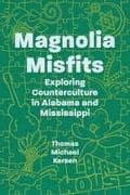 Magnolia Misfits