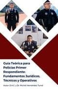 Guía Teórica para Policías Primer Respondiente de México