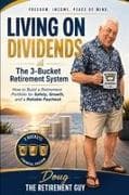 Living On Dividends -The 3 Bucket Retirement System