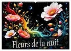 Fleurs de la nuit (Calendrier mural 2027 DIN A2 vertical), CALVENDO calendrier mensuel