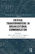 Critical Transformations in Organizational Communication