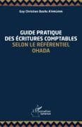 Guide pratique des écritures comptables selon le référentiel OHADA