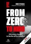 From zero to Hiro. Diventare un leader in barba all'invisibilità