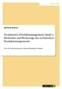 Technisches Produktmanagement. Band 4: Methoden und Werkzeuge des technischen Produktmanagements