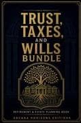 Trust, Taxes, and Wills Bundle