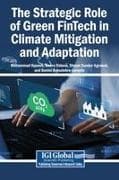 The Strategic Role of Green FinTech in Climate Mitigation and Adaptation