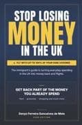 Stop Losing Money in the UK