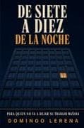 DE SIETE A DIEZ DE LA NOCHE