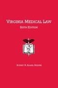 Virginia Medical Law, 6th Edition