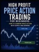 High Profit Price Action Trading for Beginners