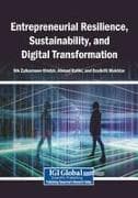 Entrepreneurial Resilience, Sustainability, and Digital Transformation