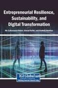 Entrepreneurial Resilience, Sustainability, and Digital Transformation