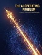 The Ai Operating Problem