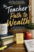 The Teacher's Path to Wealth