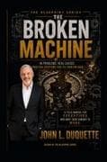 The Broken Machine