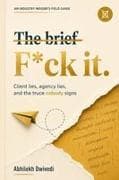F*ck the Brief