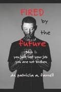 Fired by the Future