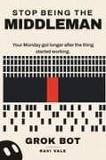 Stop Being the Middleman
