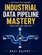 Industrial Data Pipeline Mastery