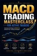MACD Trading Masterclass for Active Traders