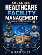 Advanced Healthcare Facility Management
