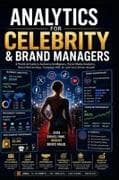 Analytics for Celebrity & Brand Managers
