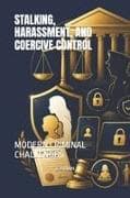 STALKING, HARASSMENT, AND COERCIVE CONTROL