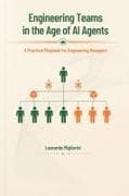 Engineering Teams in the Age of AI Agents - A Practical Playbook for Engineering Managers