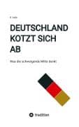 Deutschland kotzt sich ab