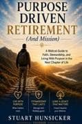 Purpose Driven Retirement (And Mission)