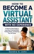 How to Become a Virtual Assistant With No Experience