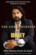 The Consciousness of Money