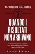 Quando i risultati non arrivano