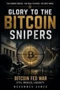 GLORY TO THE BITCOIN SNIPERS