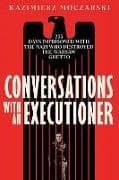 Conversations with an Executioner