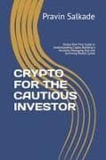 CRYPTO FOR THE CAUTIOUS INVESTOR