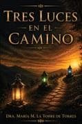 TRES LUCES EN EL CAMINO