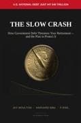 The Slow Crash