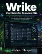 Wrike User Guide for Beginners 2026