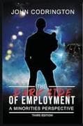 The Dark Side Of Employment